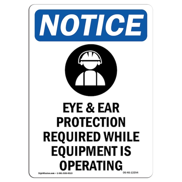 OSHA Sign, Eye & Ear Protection With Symbol, 24in X 18in Rigid Plastic, 18" W, 24" H, Portrait